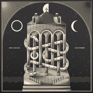 Have a Nice Life - Sea Of Worry  CD